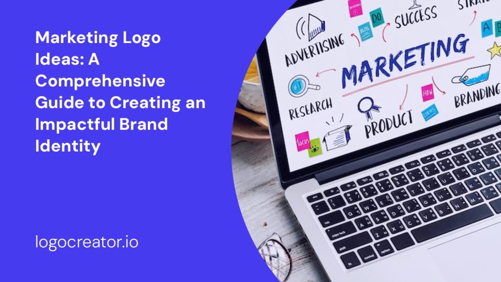 marketing logo ideas a comprehensive guide to creating an impactful brand identity