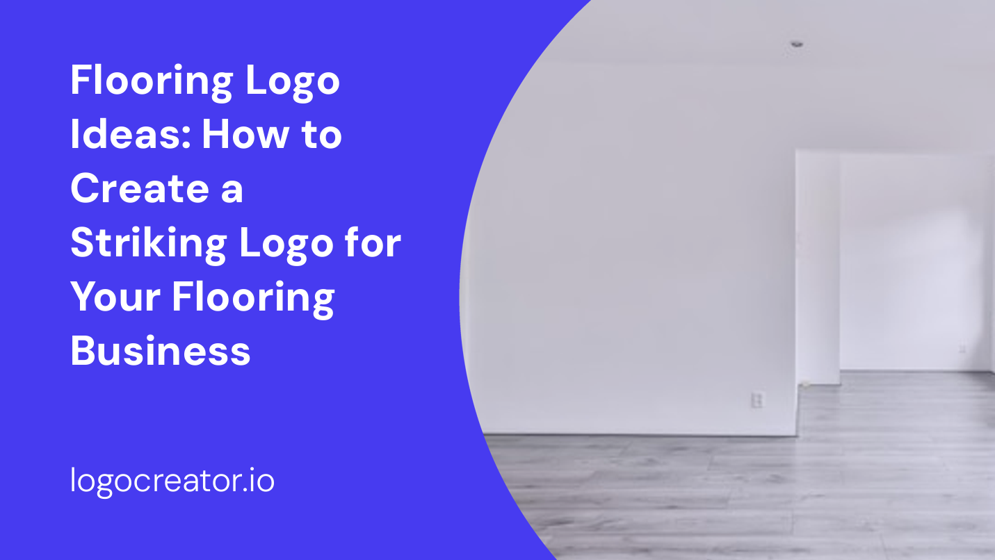 Flooring Logo Ideas: How to Create a Striking Logo for Your Flooring Business