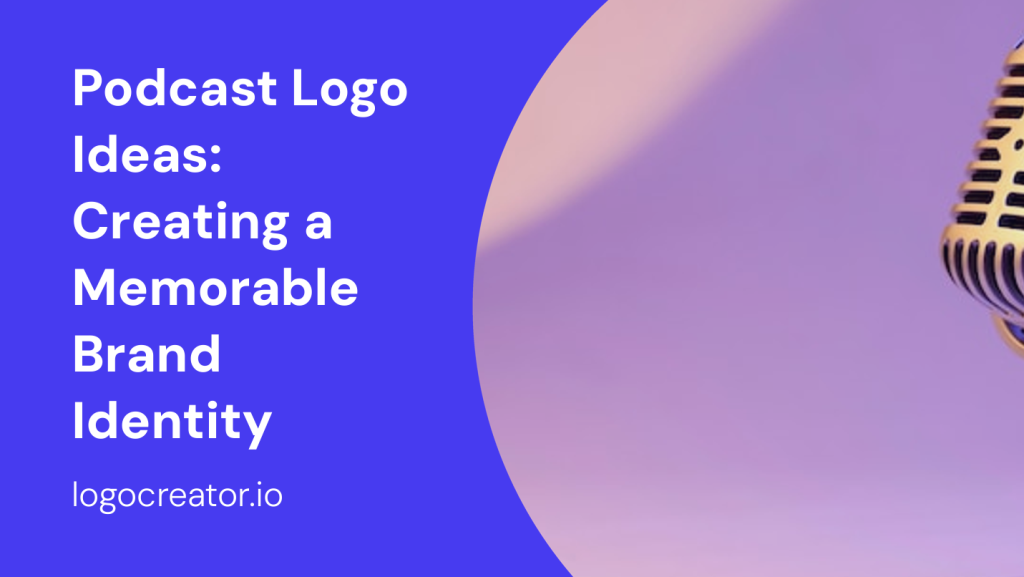 podcast logo ideas creating a memorable brand identity