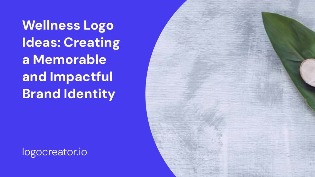 wellness logo ideas creating a memorable and impactful brand identity