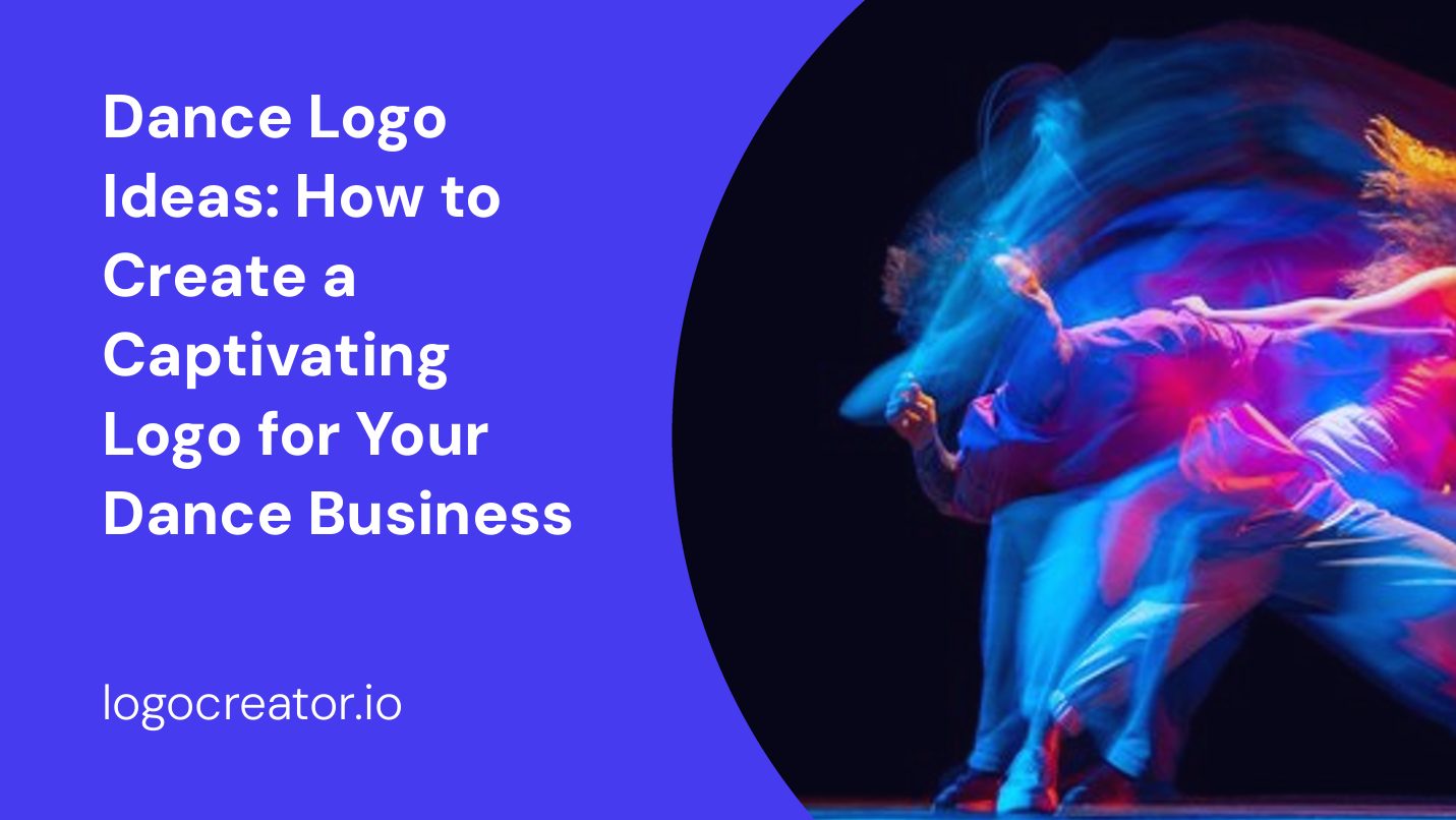 Dance Logo Ideas: How to Create a Captivating Logo for Your Dance Business