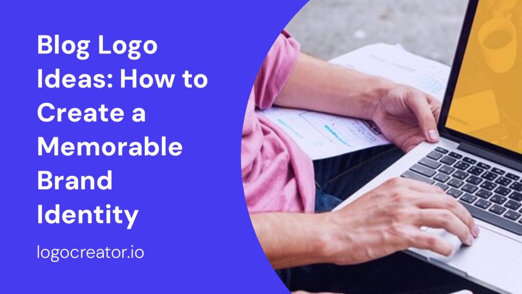blog logo ideas how to create a memorable brand identity