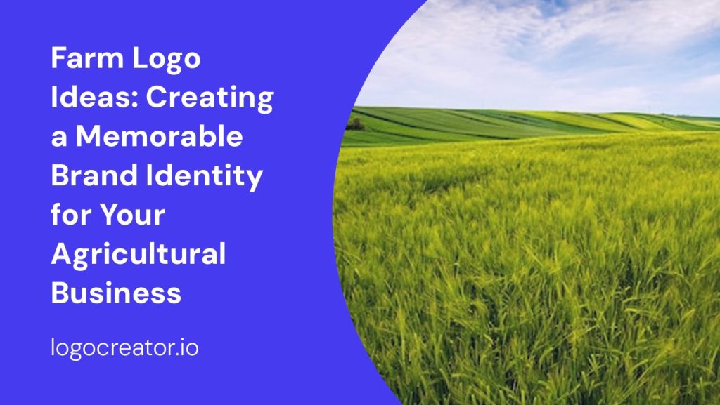 farm logo ideas creating a memorable brand identity for your agricultural business