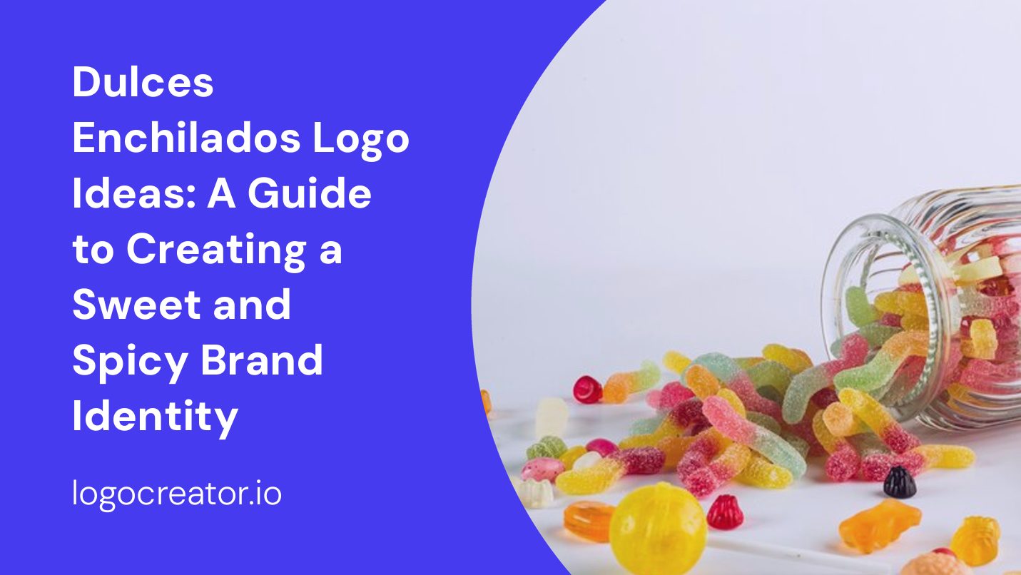 Dulces Enchilados Logo Ideas: A Guide to Creating a Sweet and Spicy Brand Identity