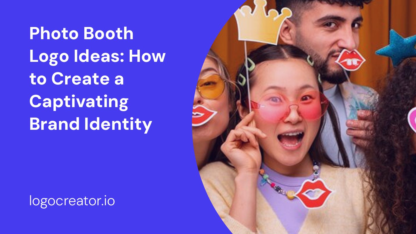 Photo Booth Logo Ideas: How to Create a Captivating Brand Identity