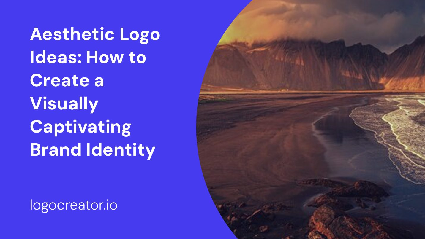 Aesthetic Logo Ideas: How to Create a Visually Captivating Brand Identity