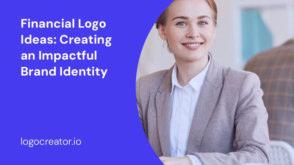 financial logo ideas creating an impactful brand identity