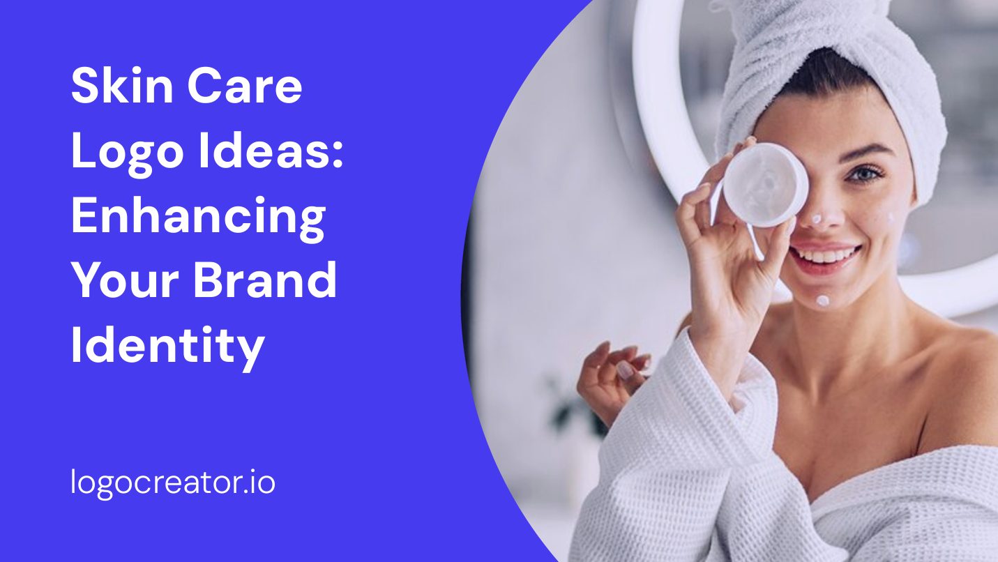 Skin Care Logo Ideas: Enhancing Your Brand Identity