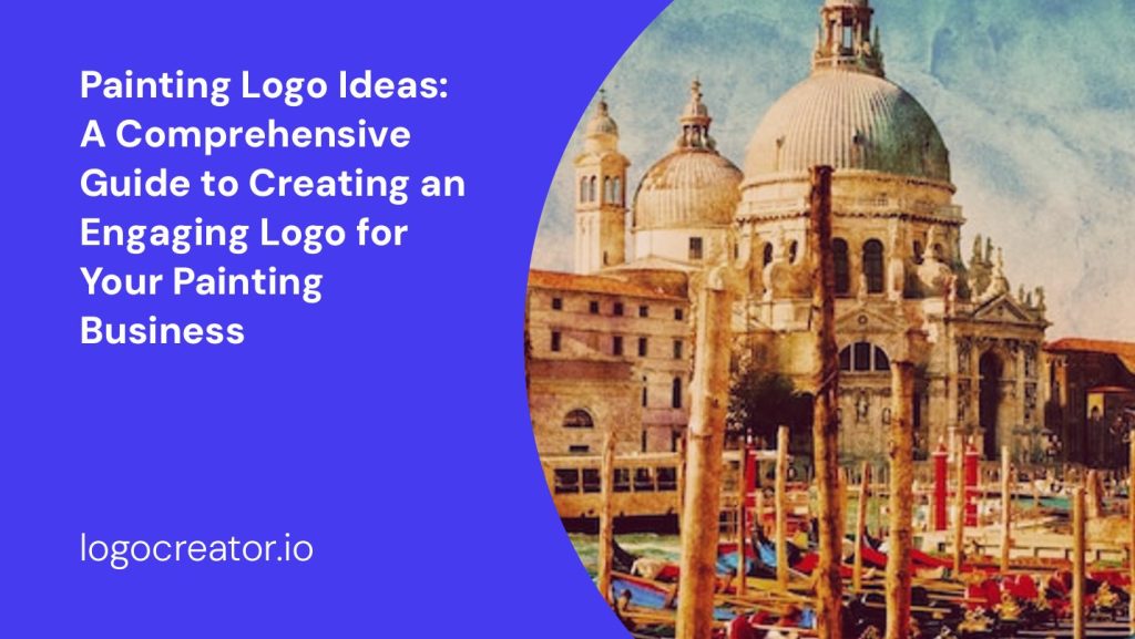 painting logo ideas a comprehensive guide to creating an engaging logo for your painting business