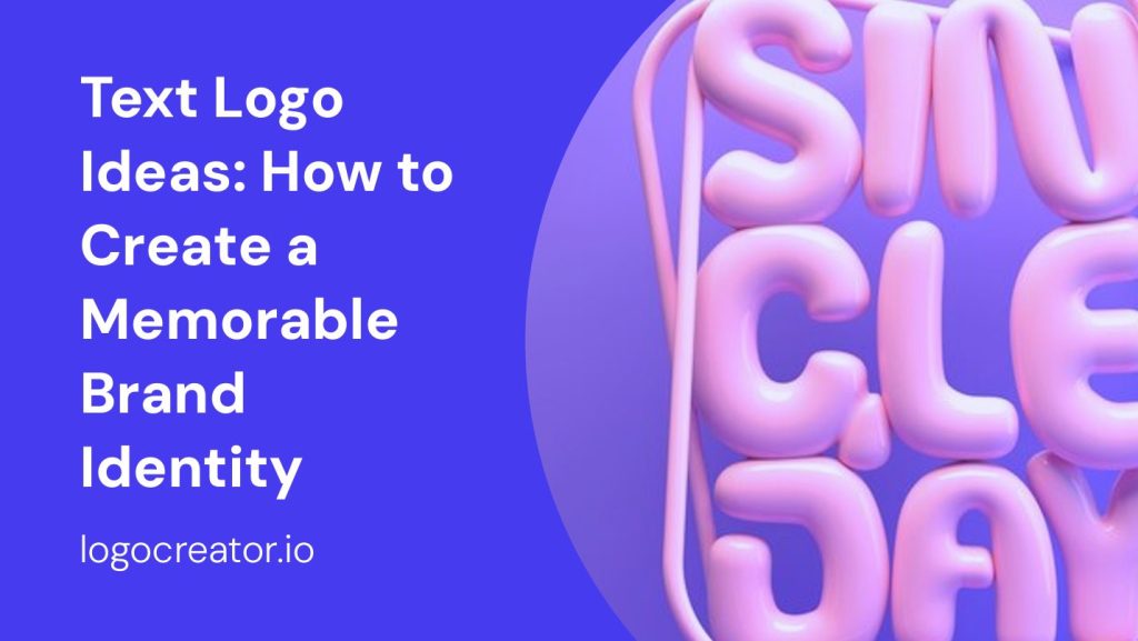 text logo ideas how to create a memorable brand identity