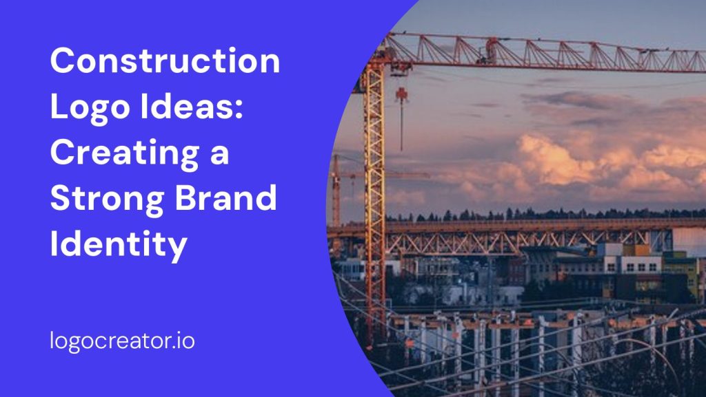 construction logo ideas creating a strong brand identity