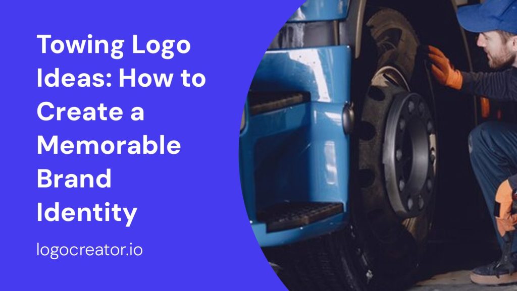 towing logo ideas how to create a memorable brand identity