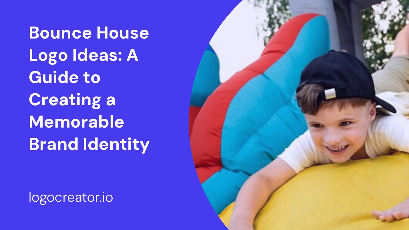 Bounce House Logo Ideas: A Guide to Creating a Memorable Brand Identity