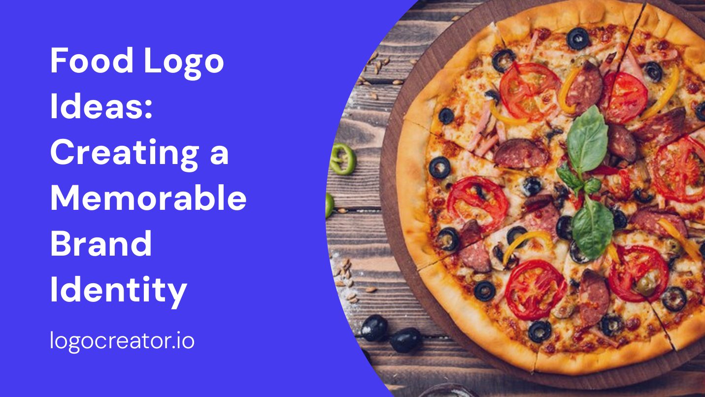 food logo ideas creating a memorable brand identity