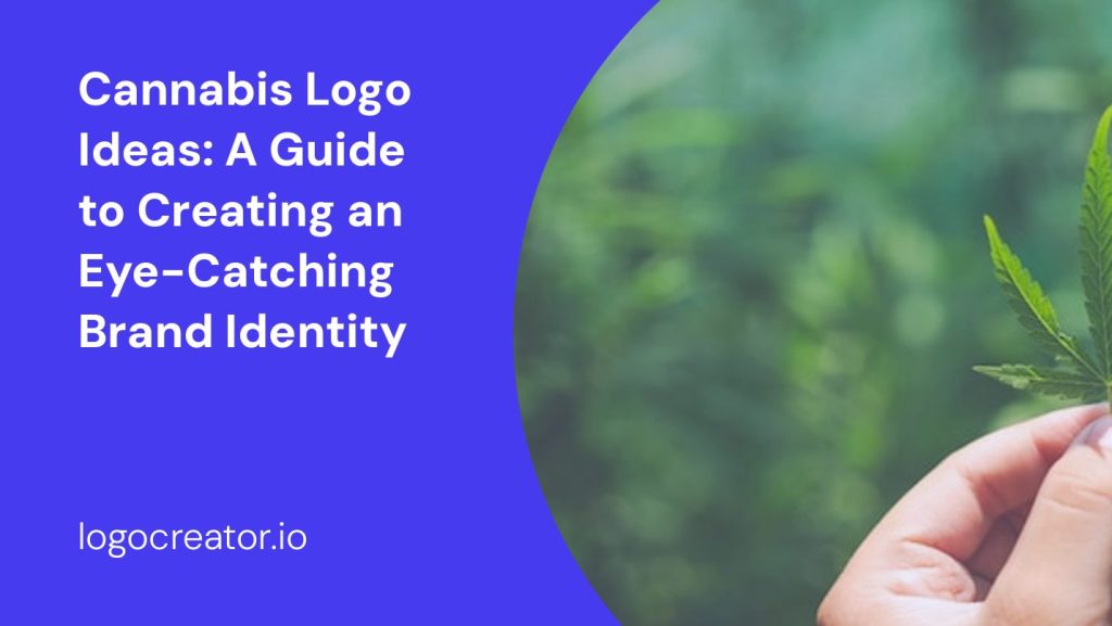 cannabis logo ideas a guide to creating an eye-catching brand identity