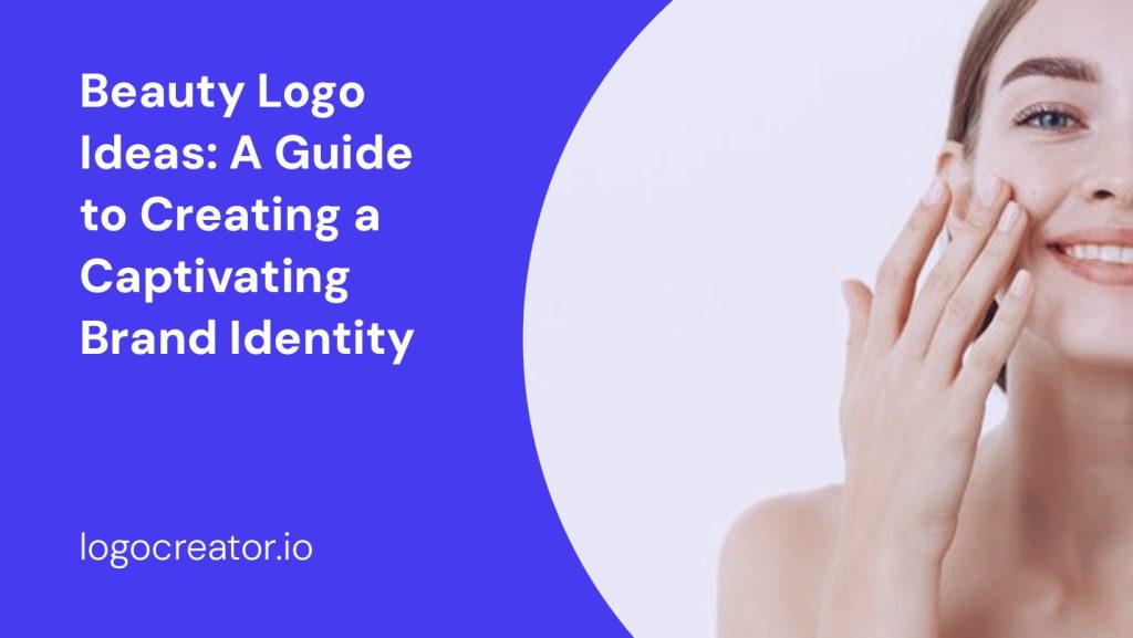 beauty logo ideas a guide to creating a captivating brand identity