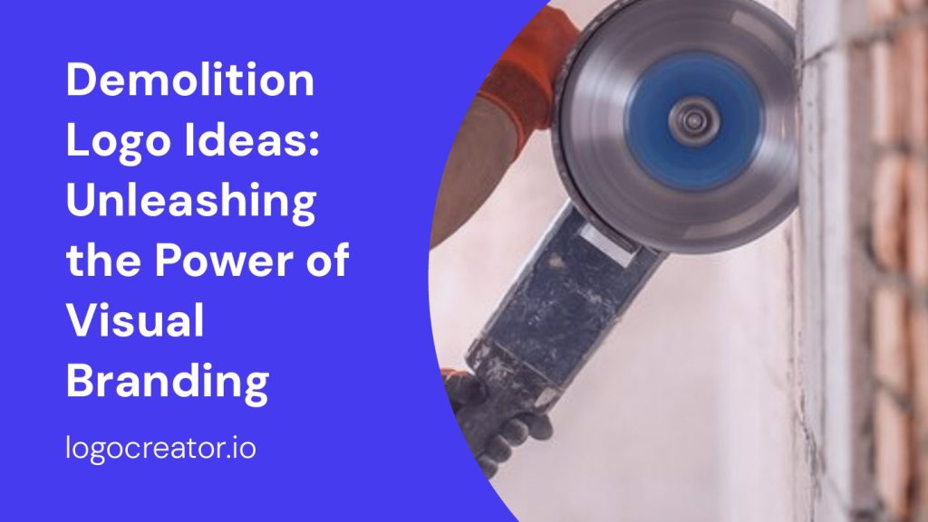 demolition logo ideas unleashing the power of visual branding