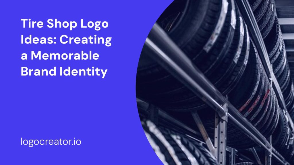 tire shop logo ideas creating a memorable brand identity