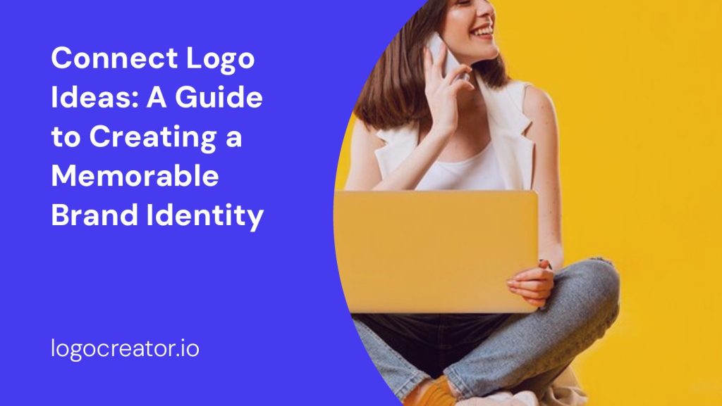 connect logo ideas a guide to creating a memorable brand identity