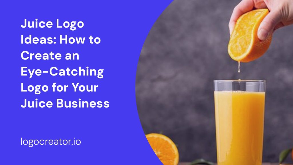juice logo ideas how to create an eye-catching logo for your juice business