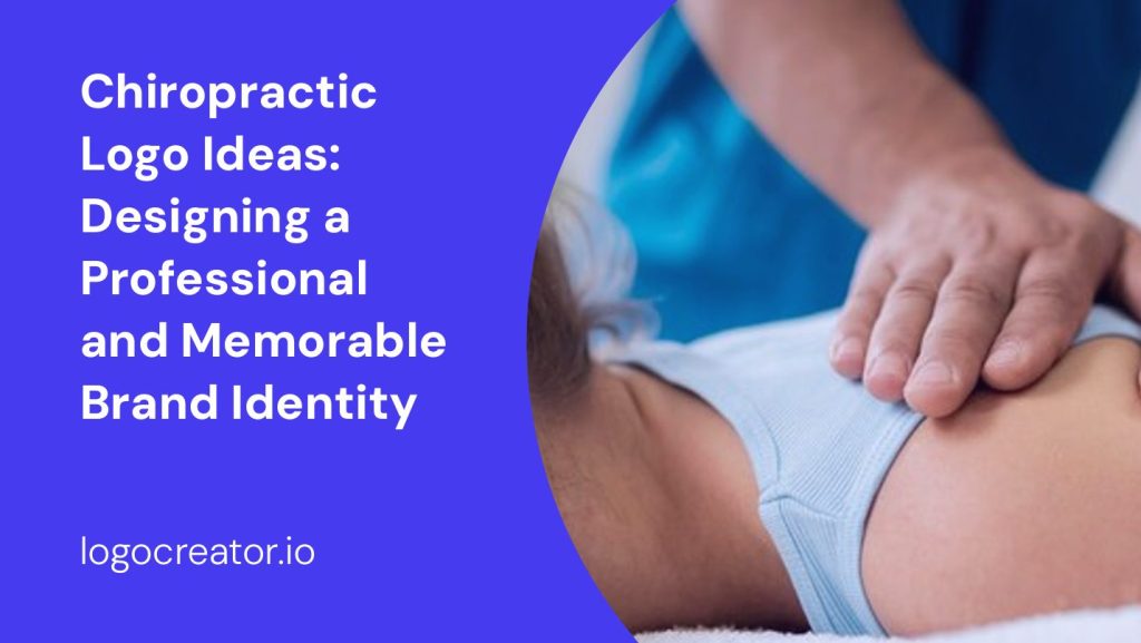 chiropractic logo ideas designing a professional and memorable brand identity
