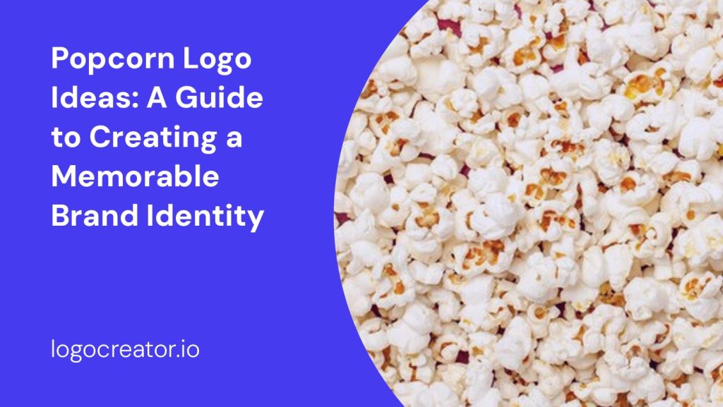 popcorn logo ideas a guide to creating a memorable brand identity