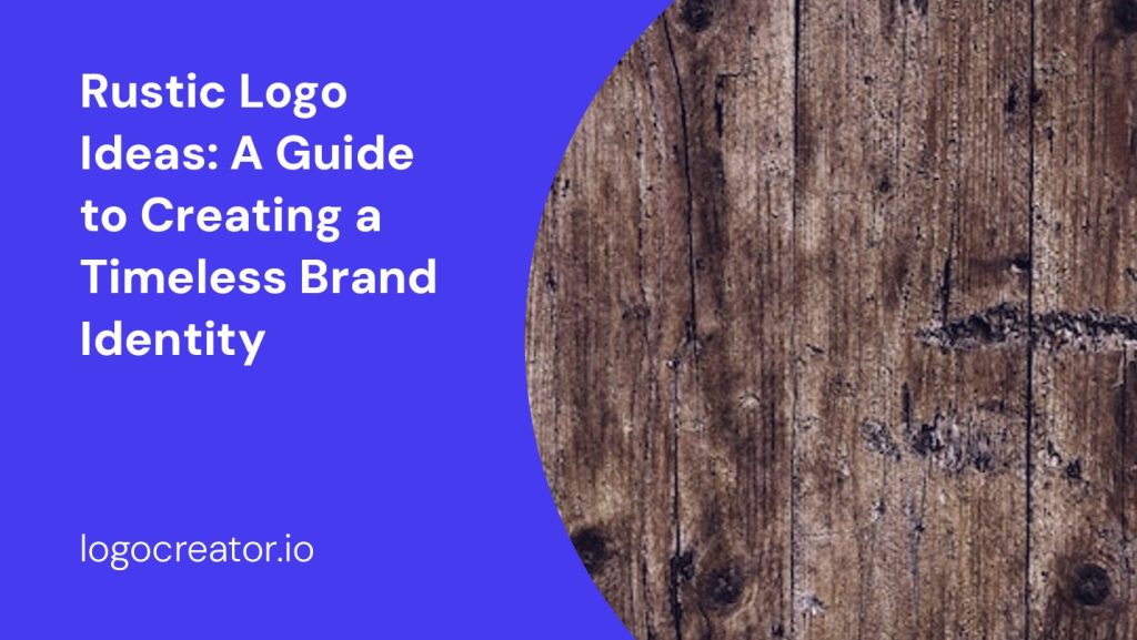 rustic logo ideas a guide to creating a timeless brand identity