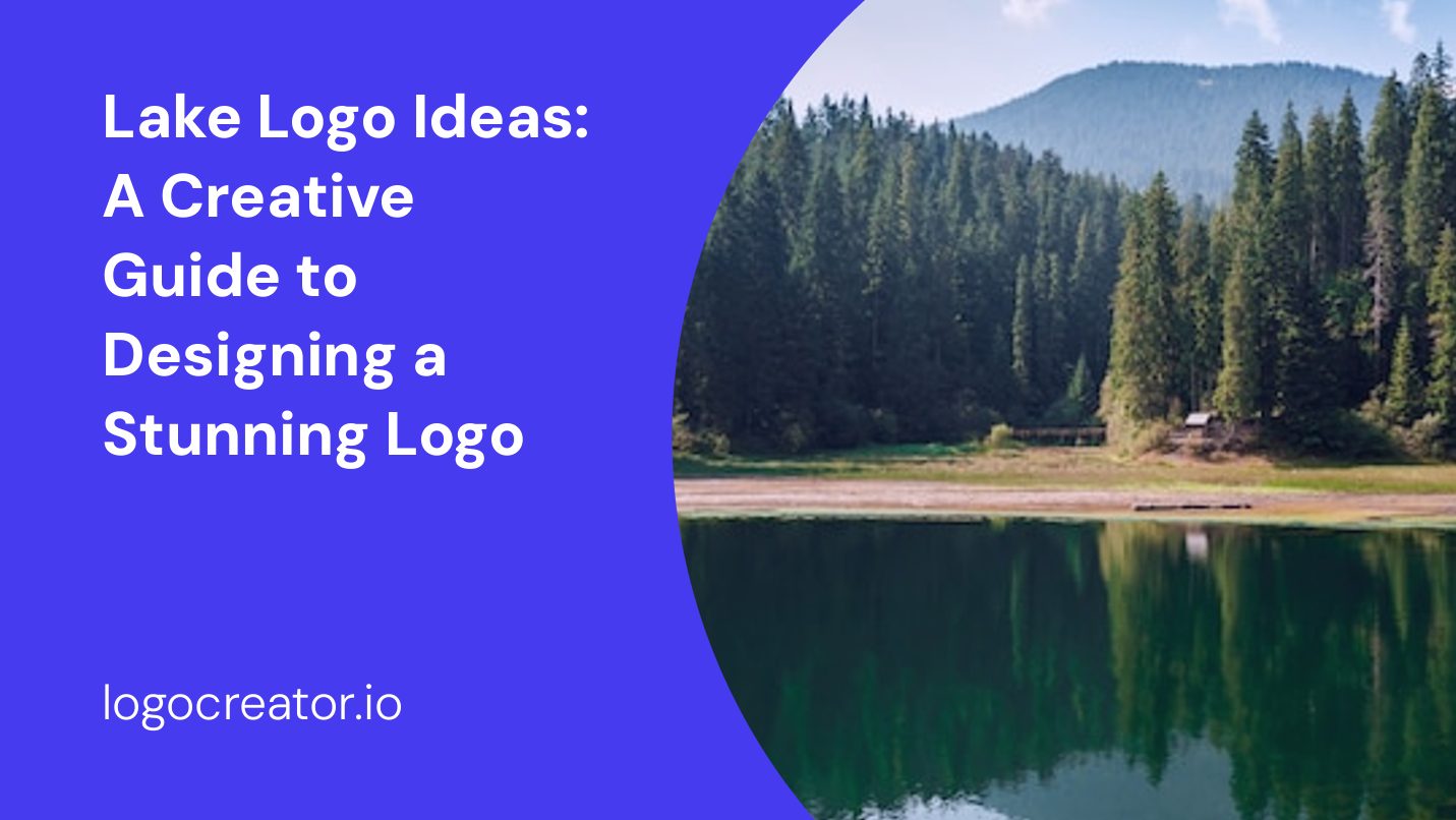 lake logo ideas a creative guide to designing a stunning logo