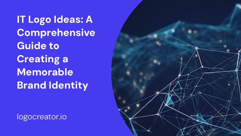 it logo ideas a comprehensive guide to creating a memorable brand identity