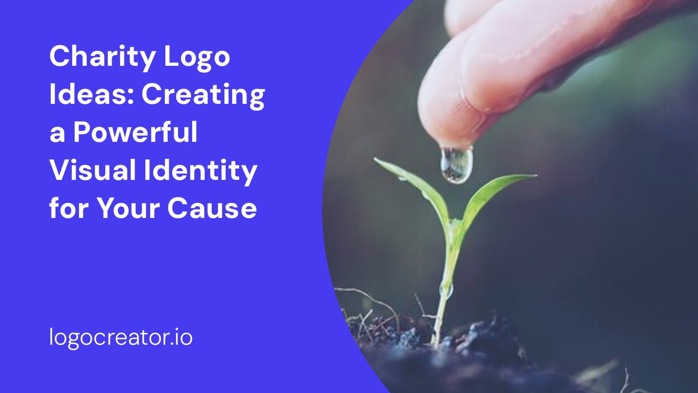 Charity Logo Ideas: Creating a Powerful Visual Identity for Your Cause
