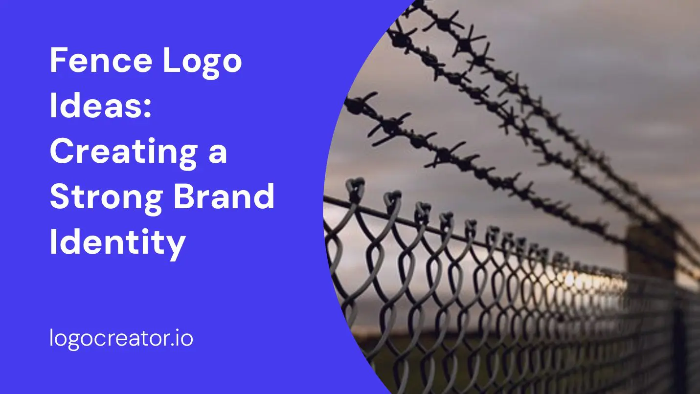 Fence Logo Ideas: Creating a Strong Brand Identity