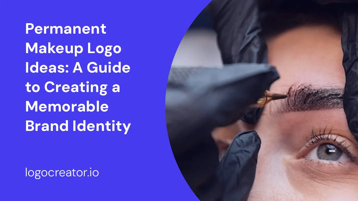 Permanent Makeup Logo Ideas: A Guide to Creating a Memorable Brand Identity