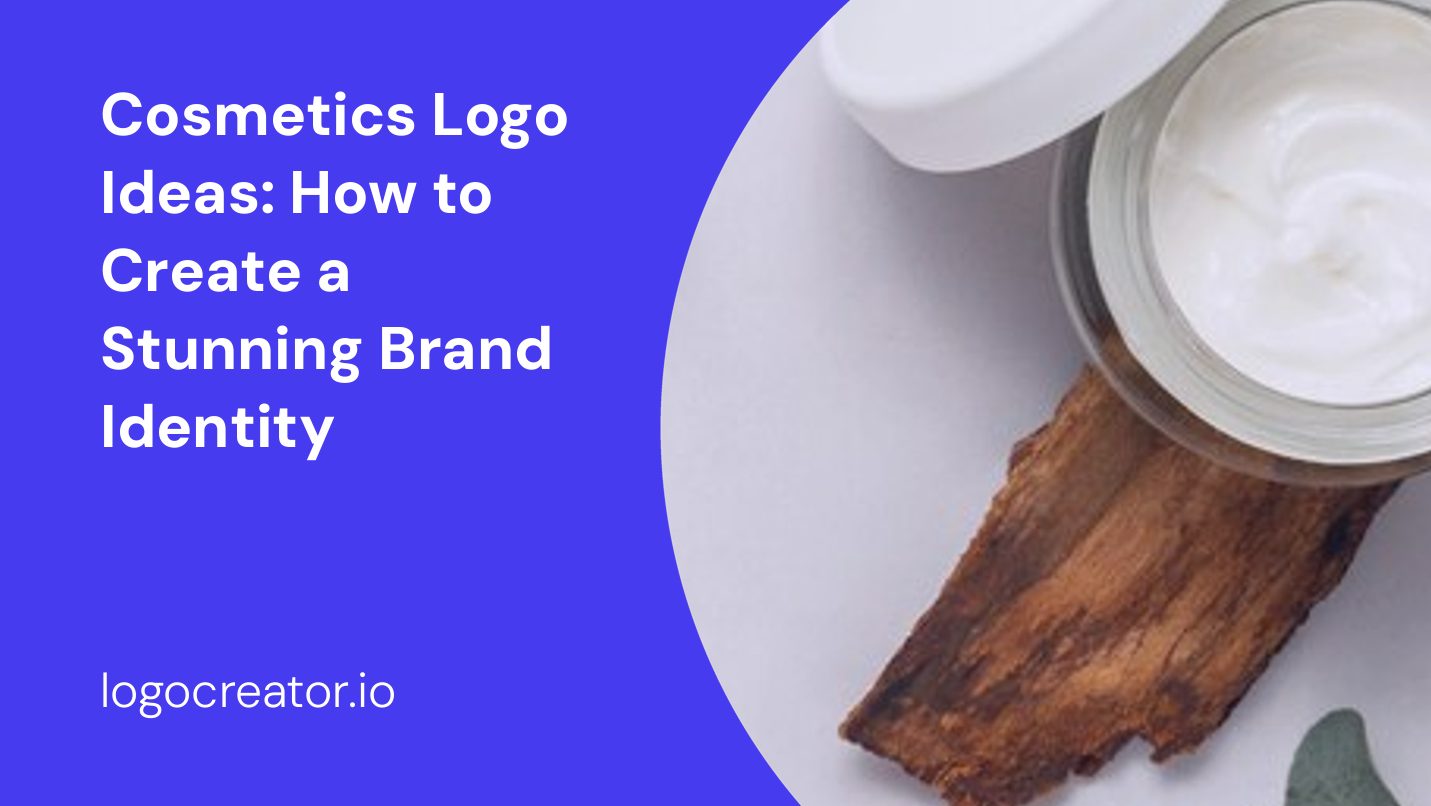 Cosmetics Logo Ideas: How to Create a Stunning Brand Identity