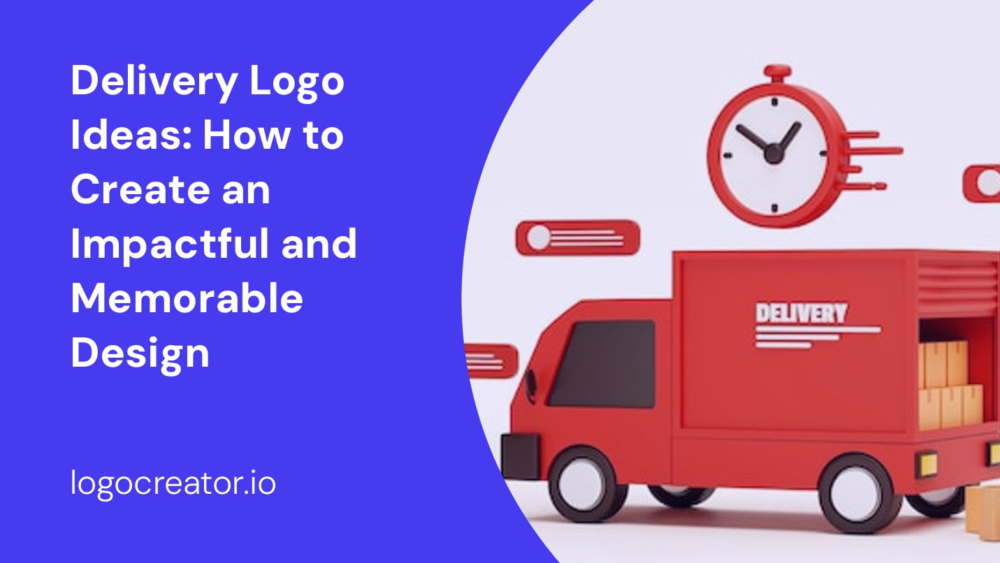 delivery logo ideas how to create an impactful and memorable design