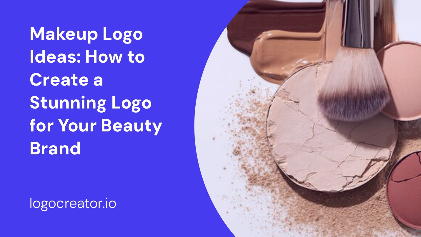 Makeup Logo Ideas: How to Create a Stunning Logo for Your Beauty Brand