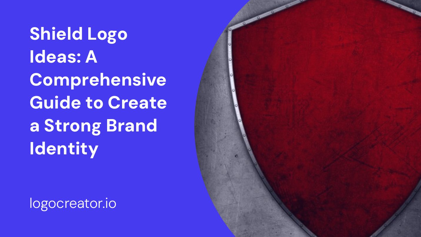 shield logo ideas a comprehensive guide to create a strong brand identity