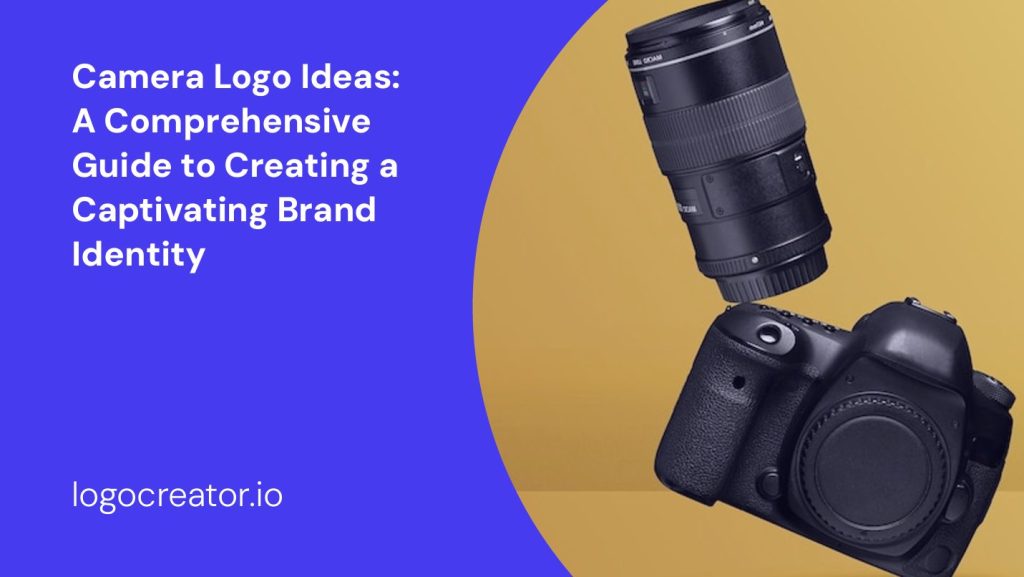 camera logo ideas a comprehensive guide to creating a captivating brand identity