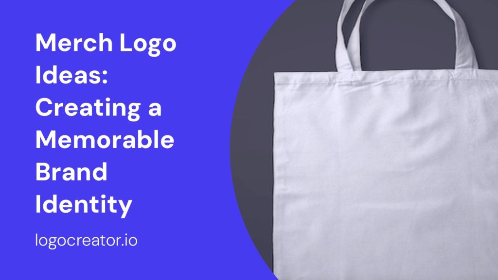 merch logo ideas creating a memorable brand identity