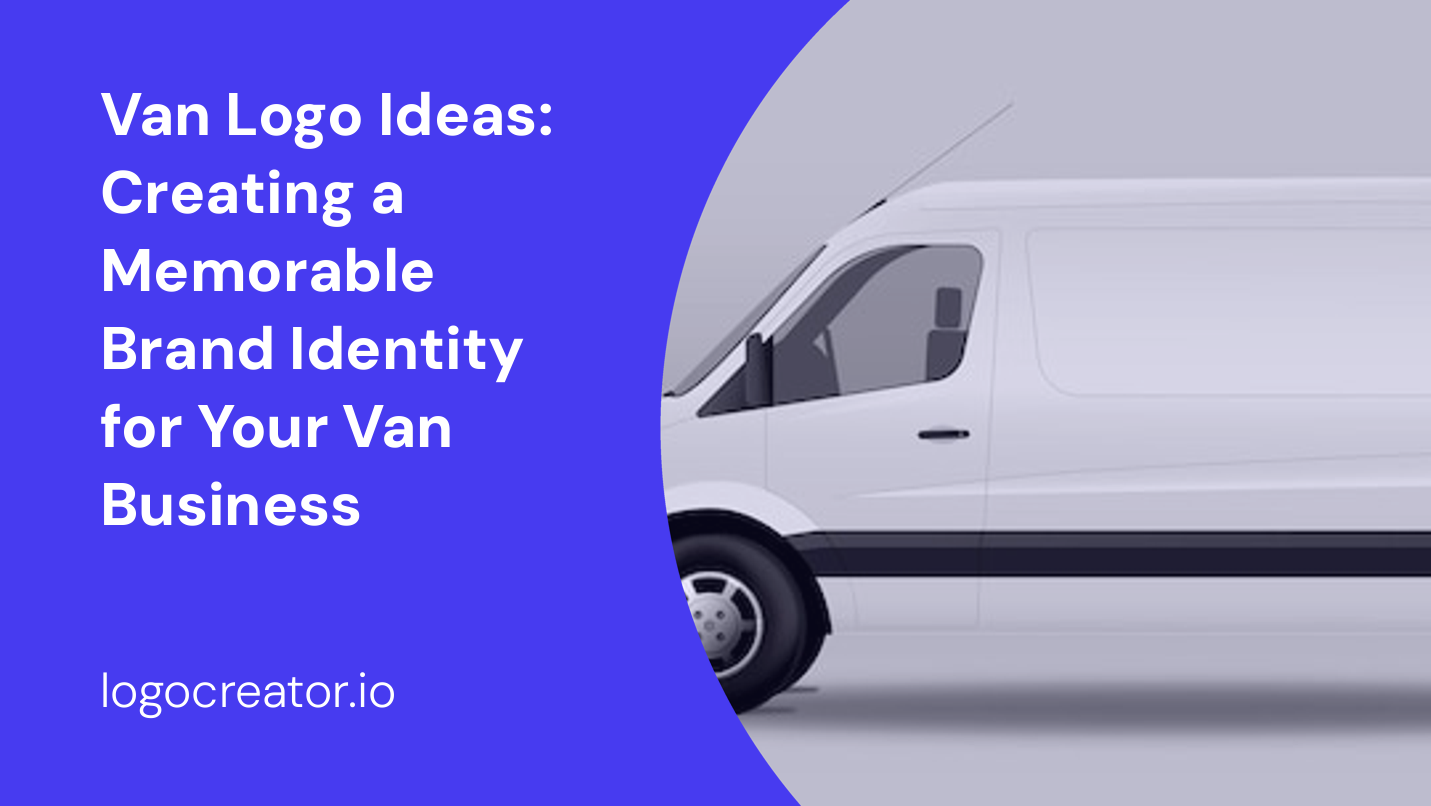 Van Logo Ideas: Creating a Memorable Brand Identity for Your Van Business