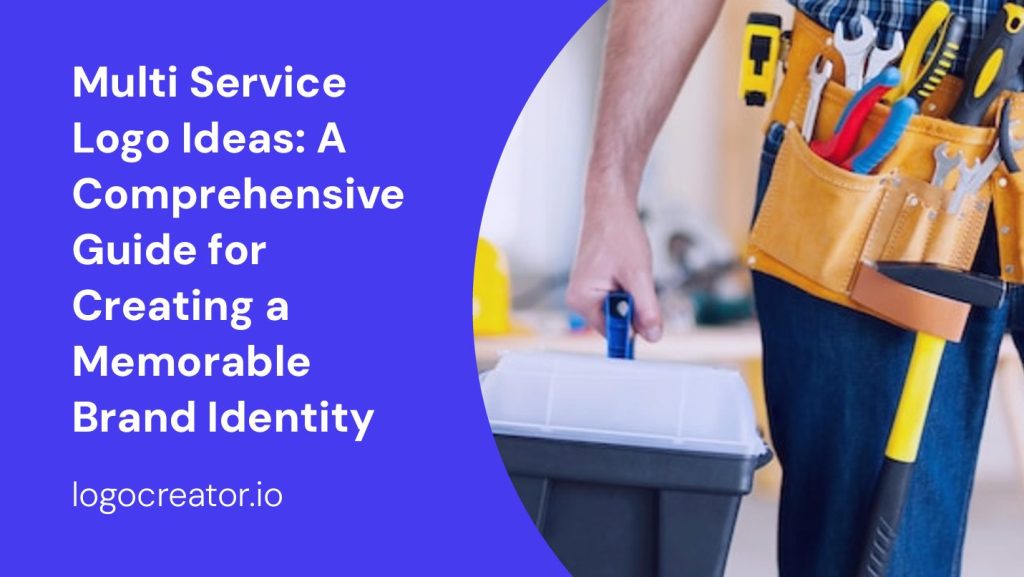 multi service logo ideas a comprehensive guide for creating a memorable brand identity