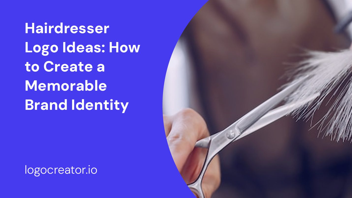 Hairdresser Logo Ideas: How to Create a Memorable Brand Identity