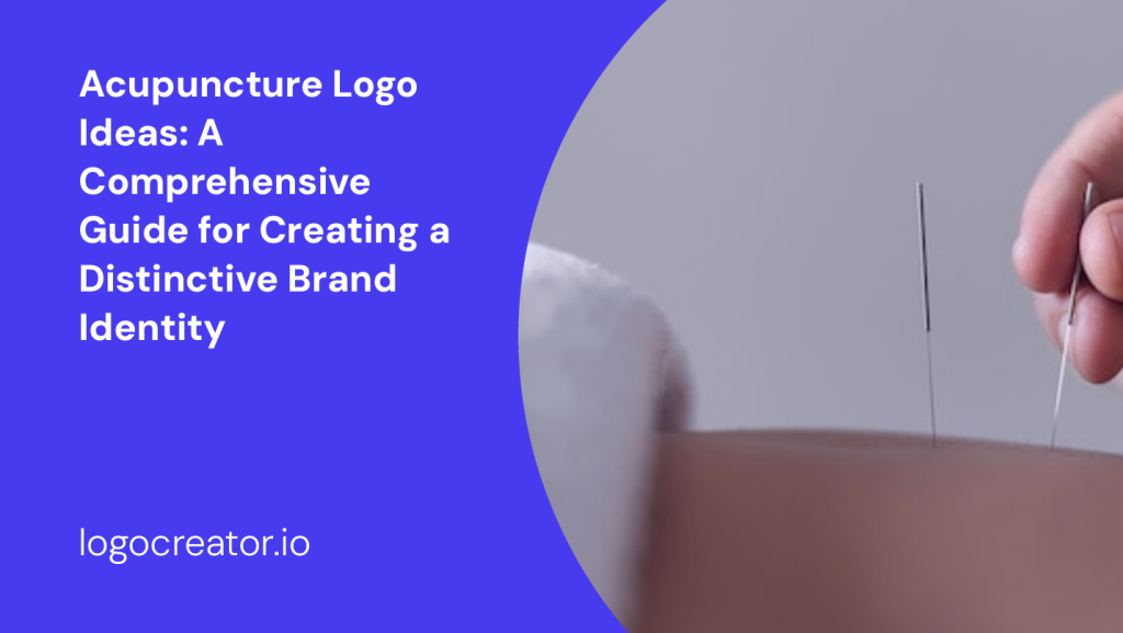 acupuncture logo ideas a comprehensive guide for creating a distinctive brand identity