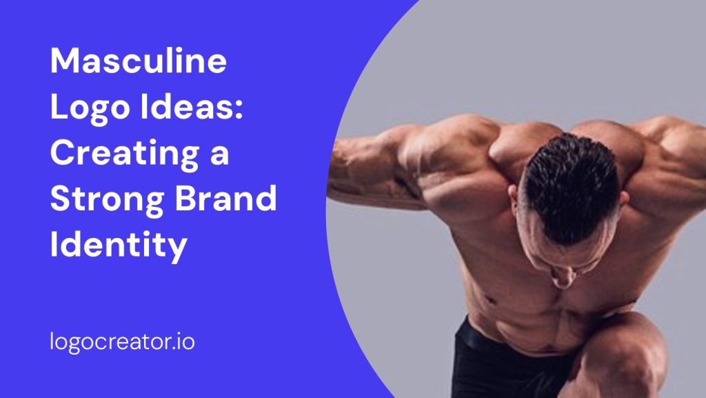 masculine logo ideas creating a strong brand identity