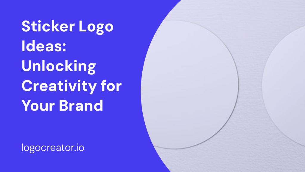 sticker logo ideas unlocking creativity for your brand