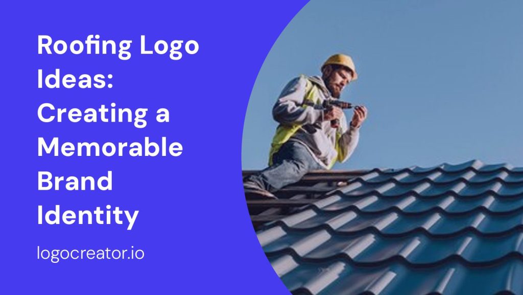 roofing logo ideas creating a memorable brand identity
