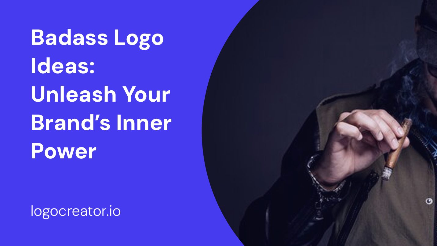 Badass Logo Ideas: Unleash Your Brand’s Inner Power