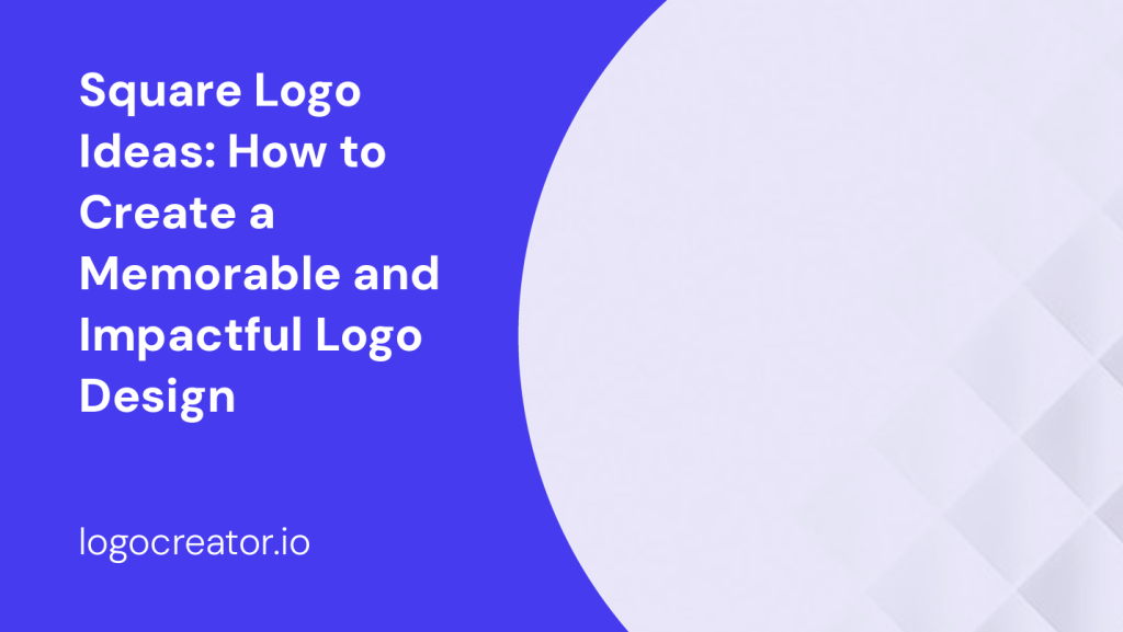 square logo ideas how to create a memorable and impactful logo design