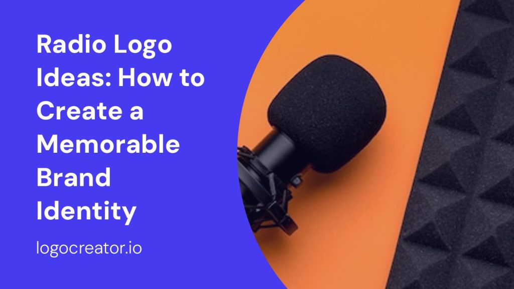 radio logo ideas how to create a memorable brand identity