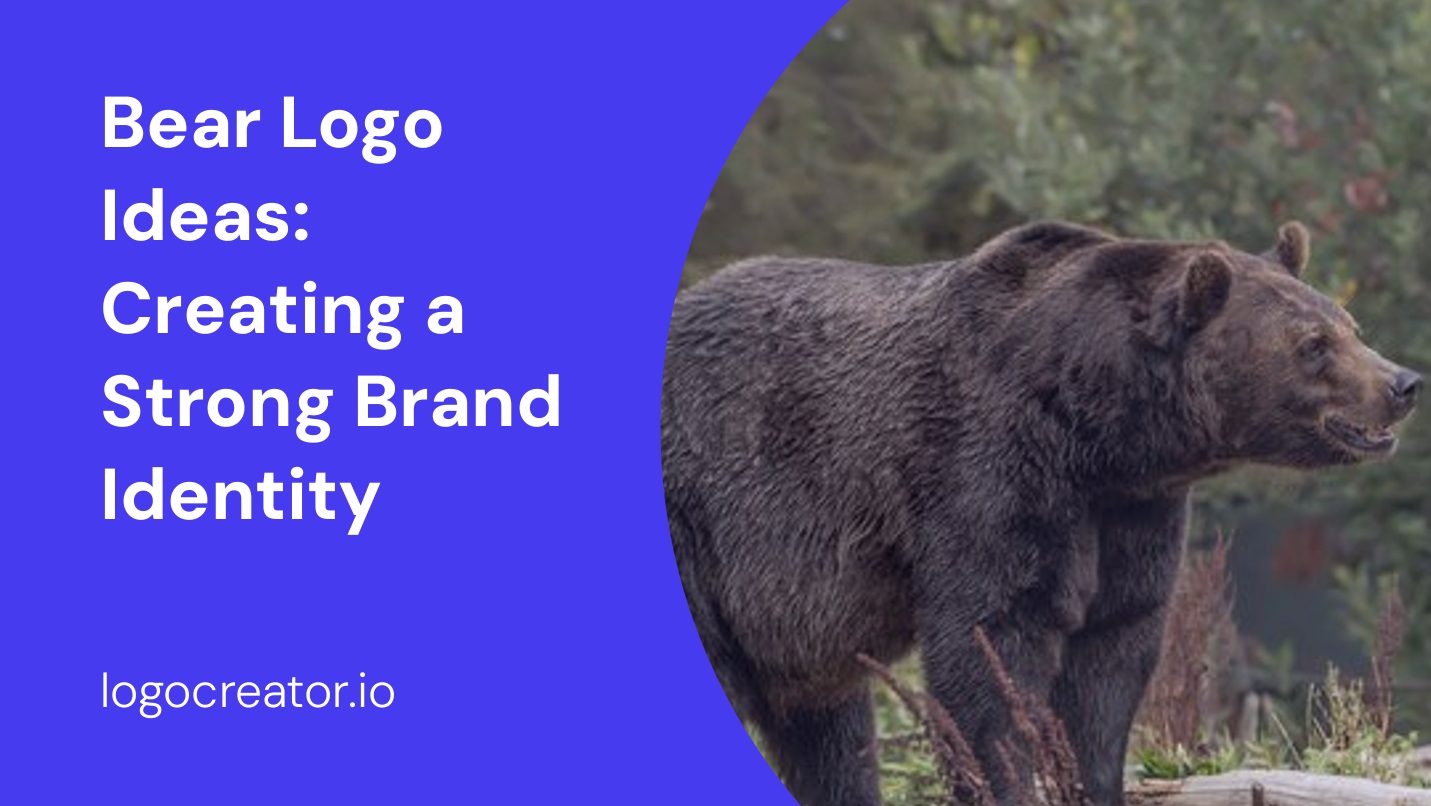 Bear Logo Ideas: Creating a Strong Brand Identity