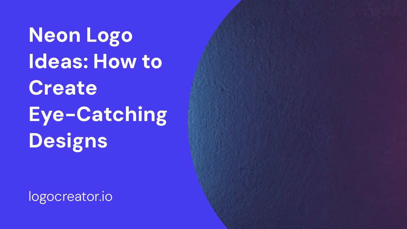 Neon Logo Ideas: How to Create Eye-Catching Designs